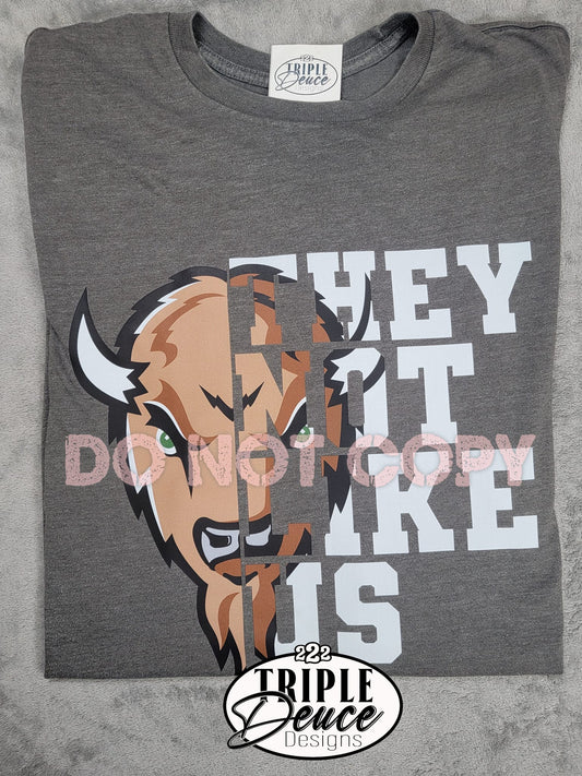 Buffalo Bison They Not Like Us Tee